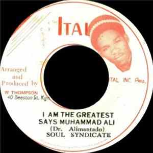 Dr. Alimantado And Soul Syndicate - I Am The Greatest Says Muhammad Ali FLAC