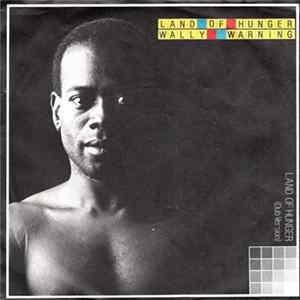 Wally Warning - Land Of Hunger FLAC