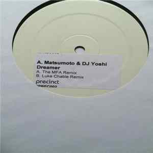 A. Matsumoto & DJ Yoshi - Dreamer FLAC