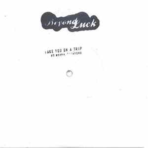 Beyond Luck, Radius , Moppy, Kenny Keys, Constance K. - Take You On A Trip / Lights Out FLAC