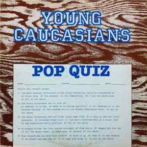 The Young Caucasians - Pop Quiz FLAC