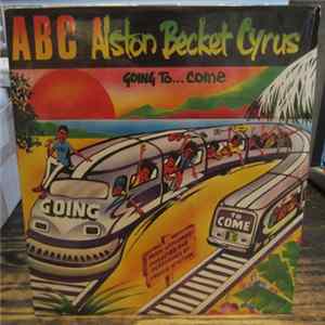 Alston Becket Cyrus - Going To Come FLAC