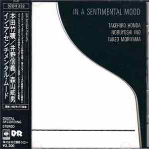 Takehiro Honda, Nobuyoshi Ino, Takeo Moriyama - In A Sentimental Mood FLAC