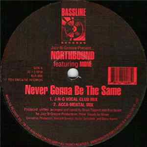 Northbound Featuring Moné - Never Gonna Be The Same FLAC