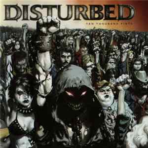 Disturbed - Ten Thousand Fists FLAC