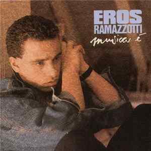 Eros Ramazzotti - Musica È FLAC