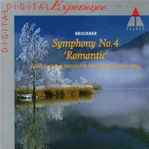Bruckner / Radio-Sinfonie-Orchester Frankfurt / Eliahu Inbal - Symphony No.4 "Romantic" FLAC