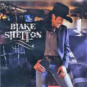 Blake Shelton - Blake Shelton FLAC