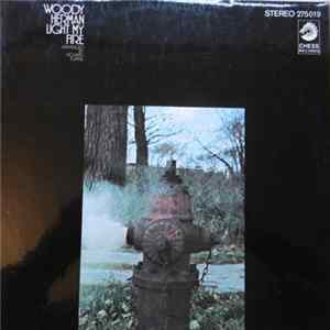 Woody Herman - Light My Fire FLAC