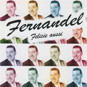 Fernandel - Félicie Aussi FLAC