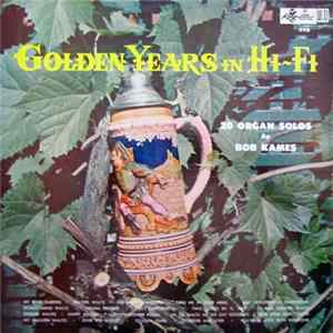 Bob Kames - Golden Years In Hi-Fi FLAC