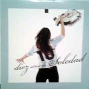 Soledad - Diez Años De Soledad FLAC