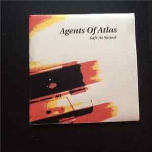 Agents Of Atlas - Safe As Sound FLAC