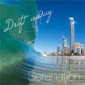 Seranation - Drift Away FLAC