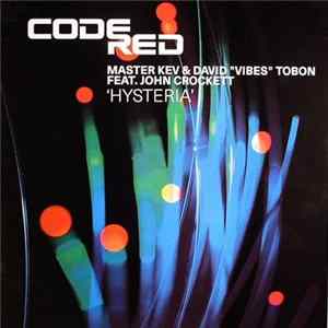 Master Kev & David "Vibes" Tobon Feat. John Crockett - Hysteria FLAC