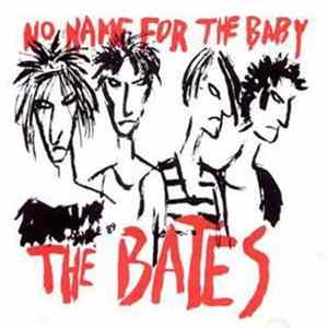 The Bates - No Name For The Baby FLAC