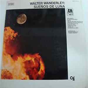 Walter Wanderley - Sueños De Luna FLAC