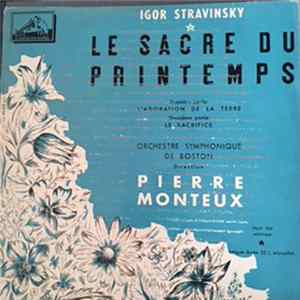 Stravinsky : Boston Symphony Orchestra, Pierre Monteux - Le Sacre Du Printemps FLAC