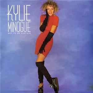 Kylie Minogue - Got To Be Certain FLAC