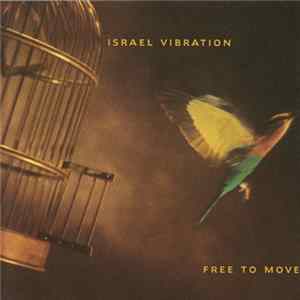Israel Vibration - Free To Move FLAC