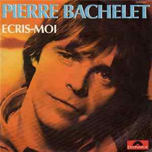Pierre Bachelet - Ecris-moi FLAC
