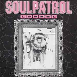 Soul Patrol - Goddog FLAC