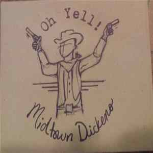 Midtown Dickens - Oh Yell! FLAC
