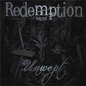 Redemption (Bound) - Unwept FLAC