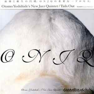 Otomo Yoshihide's New Jazz Quintet - Tails Out FLAC