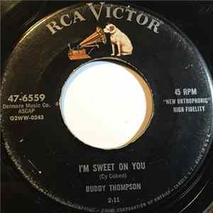 Buddy Thompson - I'm Sweet On You / Time's Runnin' Out On Me FLAC