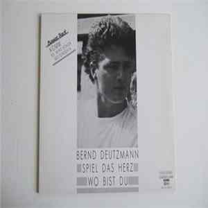 Bernd Deutzmann - Spiel das Herz FLAC