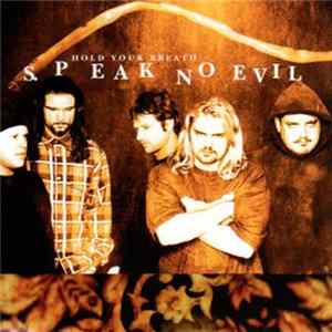 Speak No Evil - Hold Your Breath FLAC