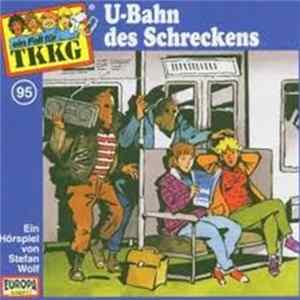 Stefan Wolf - TKKG 95 - U-Bahn Des Schreckens FLAC