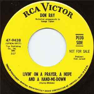 Don Ray - Livin' On A Prayer, A Hope And A Hand-Me-Down / Born A Loser FLAC