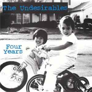 The Undesirables - Four Years FLAC