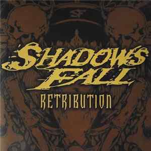 Shadows Fall - Retribution FLAC