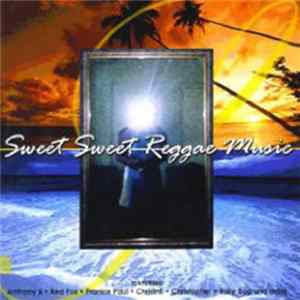 Various - Sweet Sweet Reggae Music FLAC