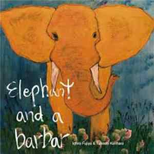 Ichiro Fujiya & Takeshi Kurihara - Elephant And A Barbar FLAC