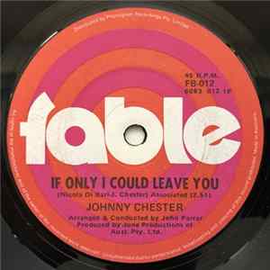 Johnny Chester - If I Could Only Leave You FLAC