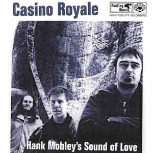 Casino Royale - Hank Mobley's Sound Of Love FLAC