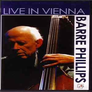 Barre Phillips - Live In Vienna FLAC