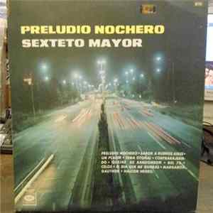 Sexteto Mayor - Preludio Nochero FLAC