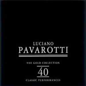 Luciano Pavarotti - The Gold Collection 40 Classic Performances FLAC
