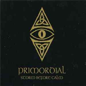 Primordial - Storm Before Calm FLAC