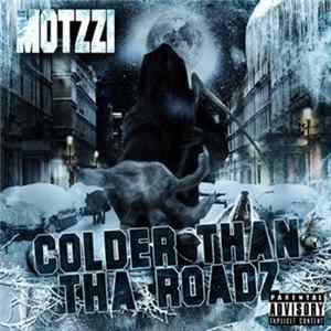 Motzzi - Colder Than Tha Roadz FLAC