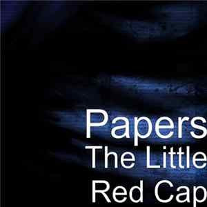 Papers - The Little Red Cap FLAC