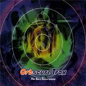 Orb - ORBscure Trax · The Rare Excursions FLAC