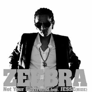 Zeebra - Not Your Boyfriend FLAC