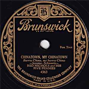 Red Nichols And His Five Pennies - Chinatown, My Chinatown / On The Alamo FLAC
