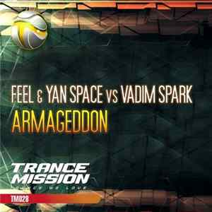 Feel & Yan Space Vs Vadim Spark - Armageddon FLAC
